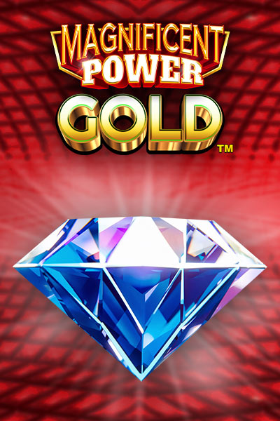 Magnificent Power Gold