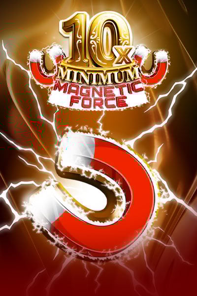 10x Minimum Magnetic Force