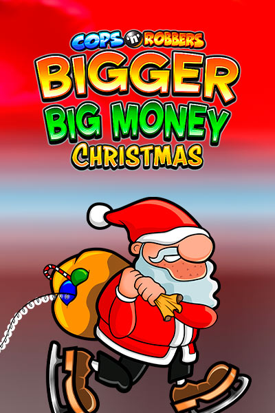 Cops n Robbers Bigger Big Money Christmas