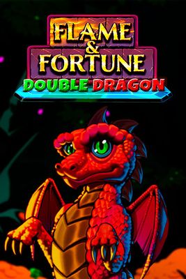 Flame & Fortune: Double Dragon!