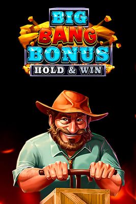 Big Bang Bonus: Hold & Win
