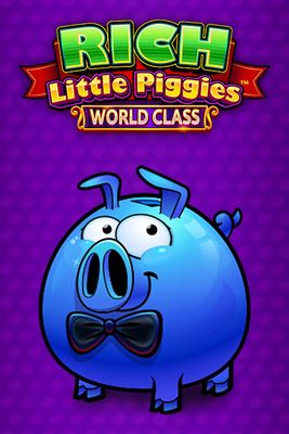 Rich Little Piggies World Class